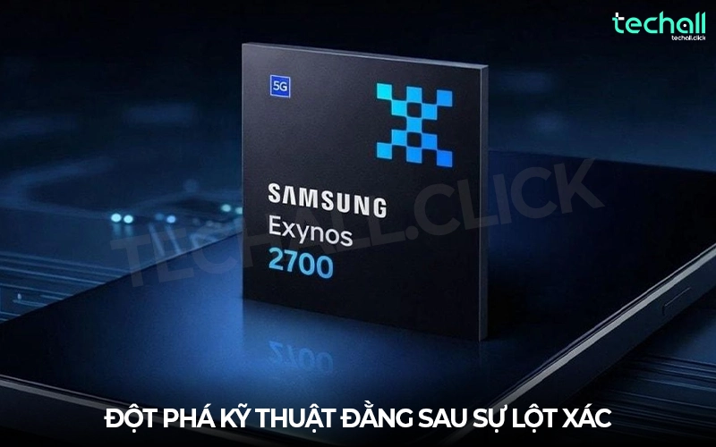 Đột Phá Kỹ Thuật Đằng Sau Sự Lột Xác