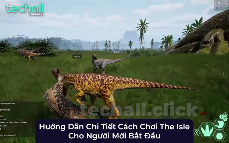Hướng Dẫn Chi Tiết Cách Chơi The Isle Cho Người Mới Bắt Đầu