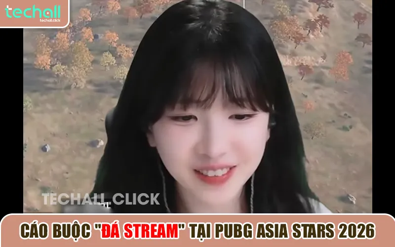 Cáo Buộc "Đá Stream" Tại PUBG Asia Stars 2026