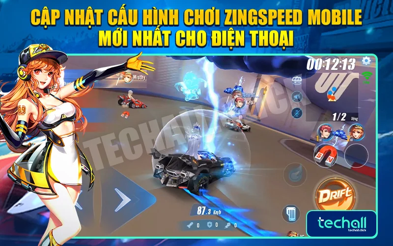 Cập Nhật Cấu Hình Chơi ZingSpeed Mobile