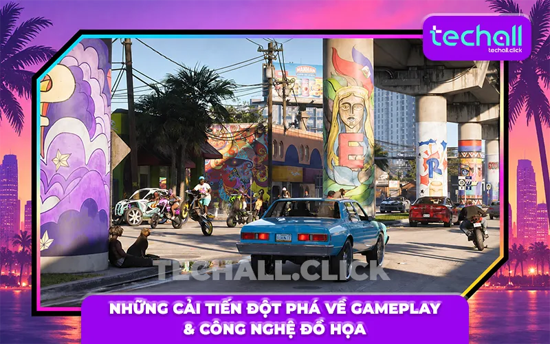 Những Cải Tiến Đột Phá Về Gameplay