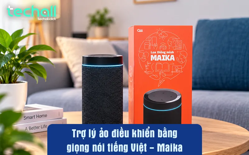 Trợ lý ảo điều khiển bằng giọng nói tiếng Việt – Maika