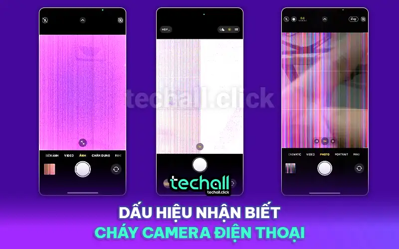 Dấu Hiệu Nhận Biết Cháy Camera Điện Thoại