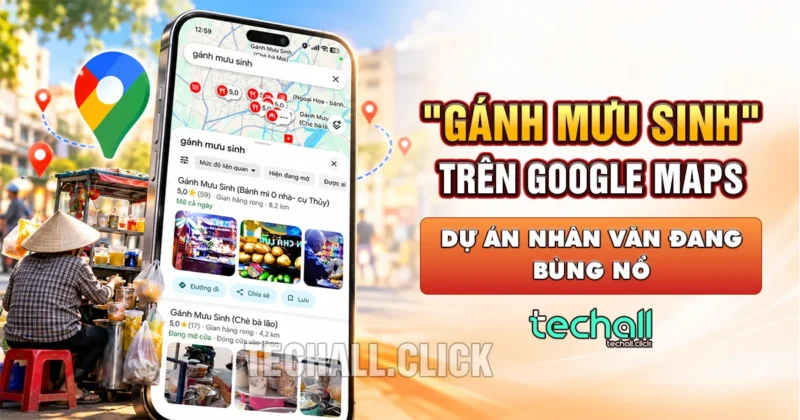 "Gánh Mưu Sinh" Trên Google Maps