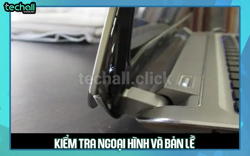 Kiểm tra ngoại hình và bản lề