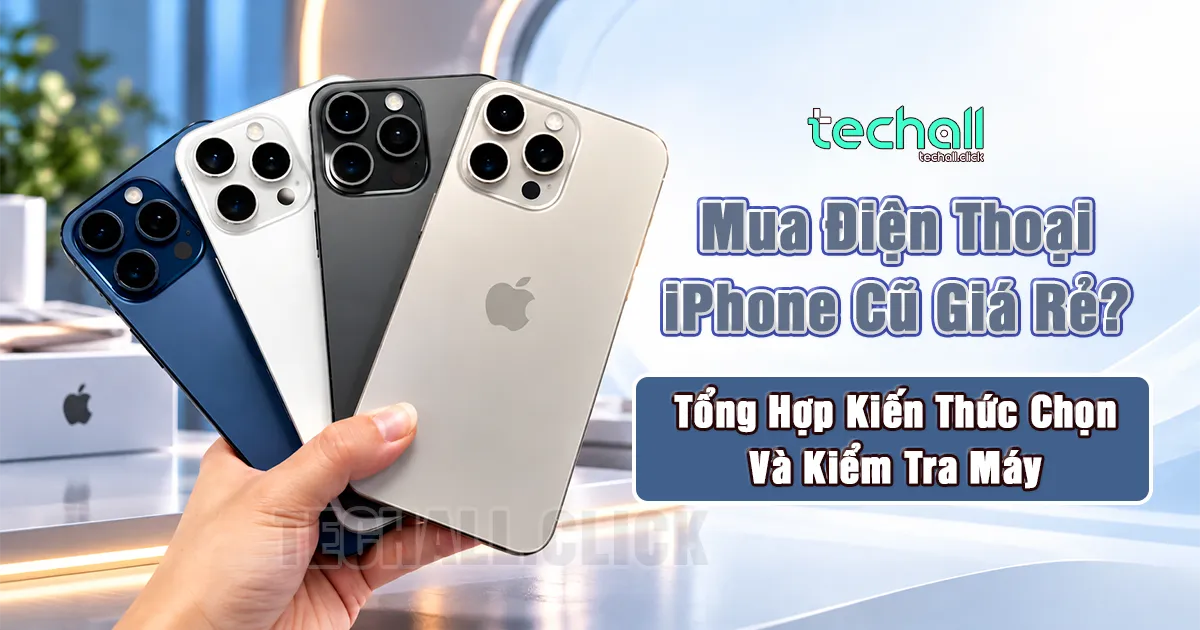Mua Điện Thoại iPhone Cũ Giá Rẻ