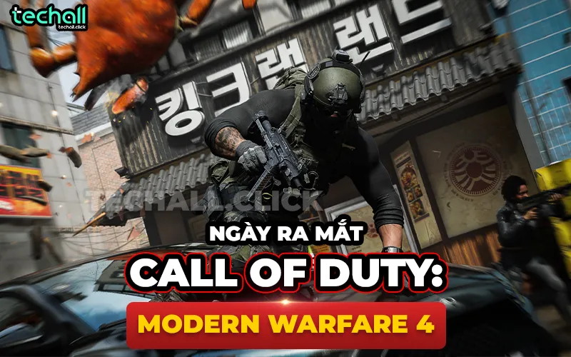 Ngày Ra Mắt Call Of Duty: Modern Warfare 4