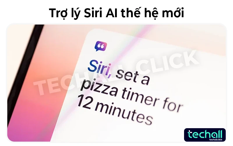 Trợ lý Siri AI thế hệ mới